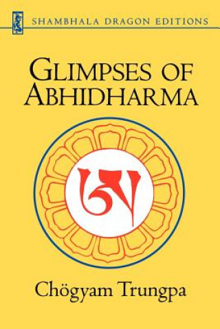 Carte Glimpses of Abhidharma Chögyam Trungpa