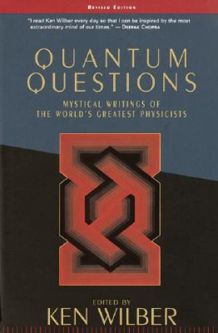 Kniha Quantum Questions Ken Wilber