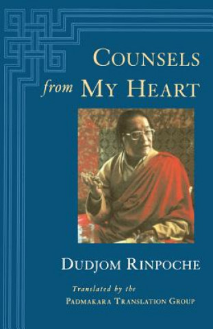 Könyv Counsels from My Heart Dudjom Rinpoche