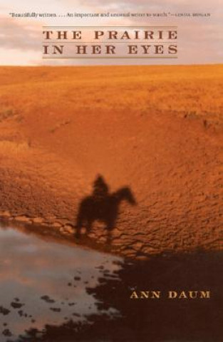 Libro Prairie in Her Eyes Ann Daum