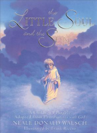 Könyv Little Soul and the Sun Neale Donald Walsch