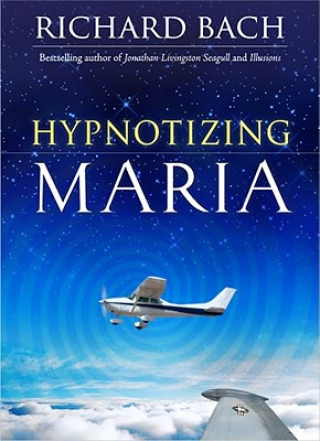 Kniha Hypnotizing Maria Richard Bach