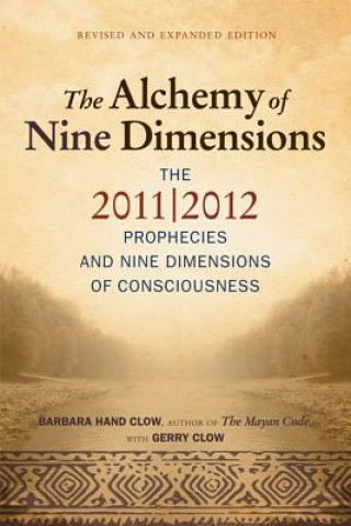 Kniha Alchemy of Nine Dimensions Barbara Hand Clow