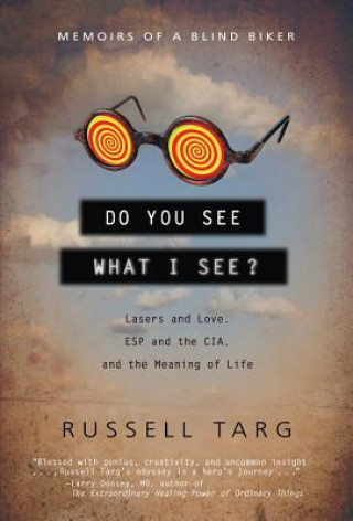 Carte Do You See What I See Russell Targ