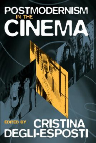 Book Postmodernism in the Cinema C Degli-Esposti