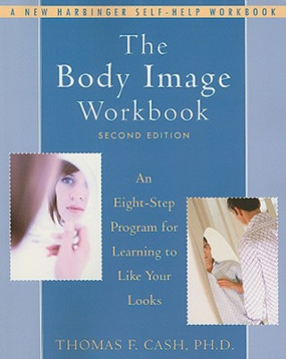 Könyv Body Image Workbook Thomas F Cash