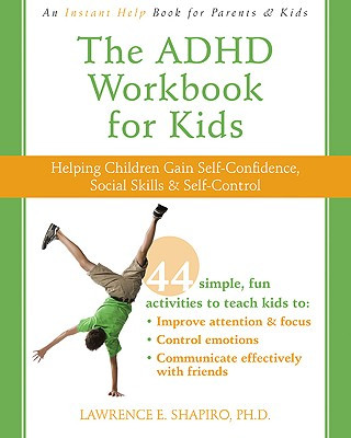 Kniha ADHD Workbook for Kids Lawrence E. Shapiro