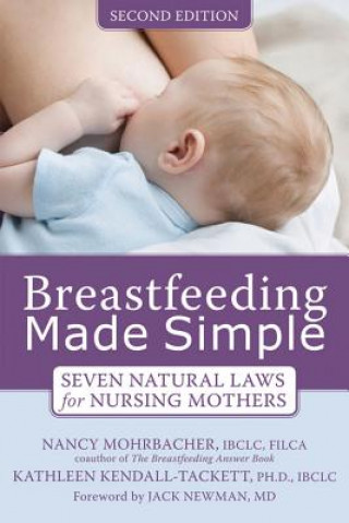 Könyv Breastfeeding Made Simple Nancy Mohrbacher