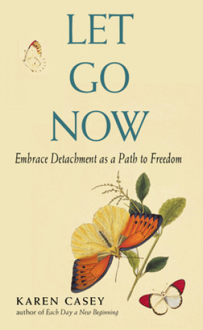 Kniha Let Go Now Karen Casey
