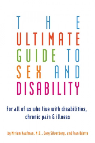 Book Ultimate Guide To Sex And Disability Miriam Kaufman