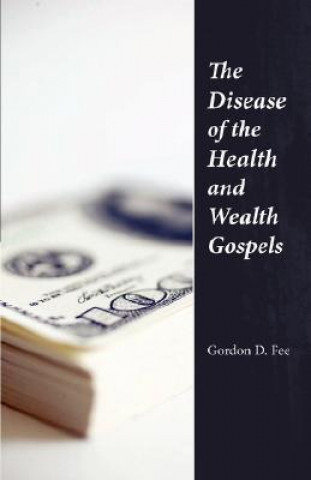 Книга Disease of the Health & Wealth Gospels Gordon