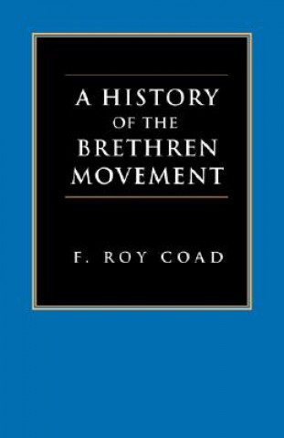 Könyv History of the Brethren Movement F. Roy Coad