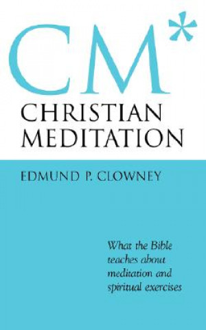 Carte Christian Meditation Edmund P. Clowney