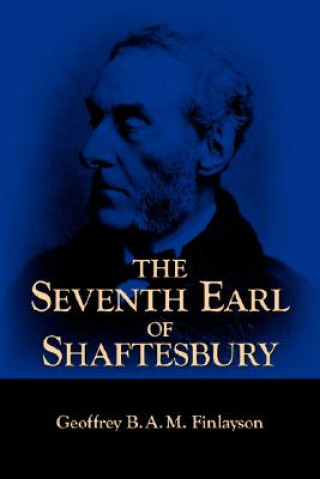 Könyv Seventh Earl of Shaftesbury, 1801-1885 Geoffrey