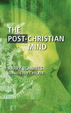 Kniha Post-Christian Mind Harry Blamires