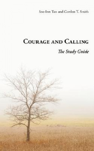 Carte Courage and Calling Gordon T. Smith