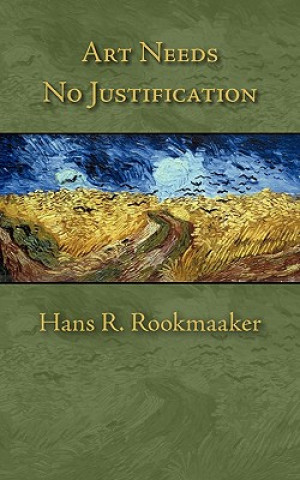 Carte Art Needs No Justification Hans R Rookmaaker