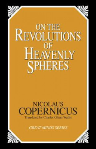 Kniha On the Revolutions of Heavenly Spheres Nicolaus Copernicus