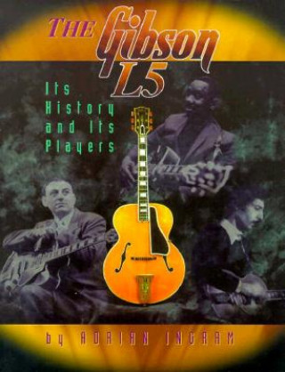 Book Gibson L5 Adrian Ingram