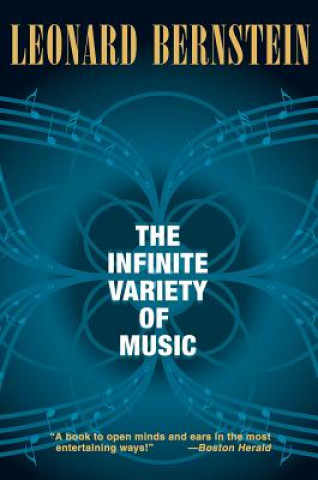 Kniha Infinite Variety of Music Leonard Bernstein