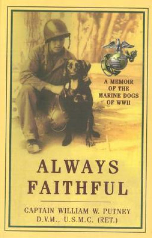 Книга Always Faithful William W Putney