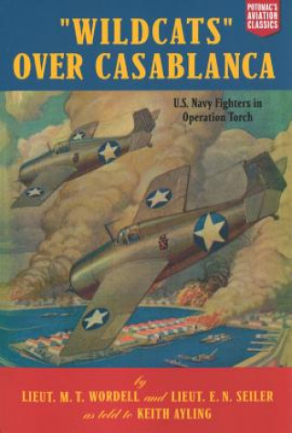 Książka "Wildcats" Over Casablanca M T Wordell