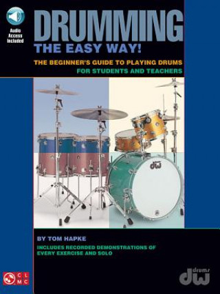 Kniha Drumming the Easy Way! Tom Hapke
