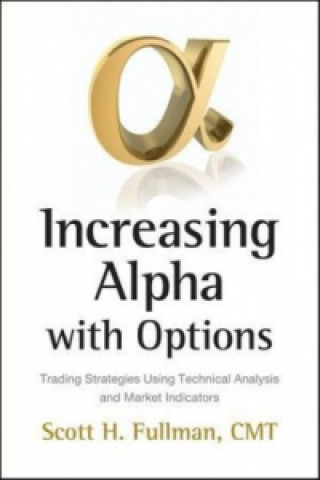 Knjiga Increasing Alpha with Options Scott H Fullman
