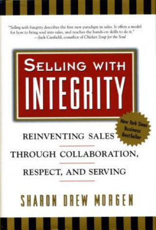 Book Selling With Integrity Sharon Drew Morgen