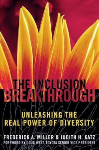 Book Inclusion Breakthrough- Unleashing the Real Power of Diversity Miller