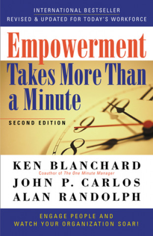 Carte Empowerment Takes More Than a Minute Ken Blanchard