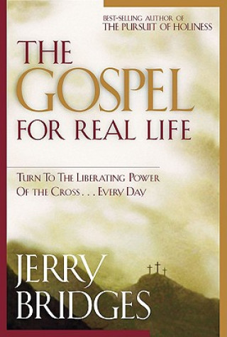 Kniha Gospel for Real Life Jerry Bridges