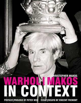 Kniha Warhol/Makos in Context Christopher Makos