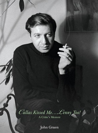 Libro Callas Kissed Me...Lenny Too! John Gruen