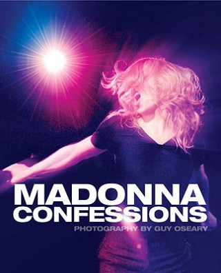 Kniha Madonna Confessions Guy Oseary
