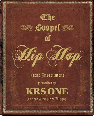 Книга Gospel Of Hip Hop KRS-One