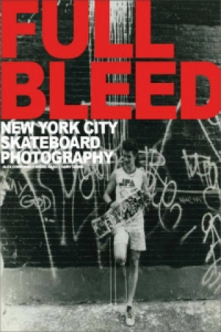 Knjiga Full Bleed Alex Corporan