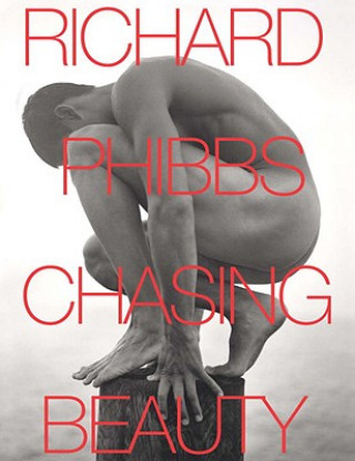 Könyv Chasing Beauty Richard Phibbs