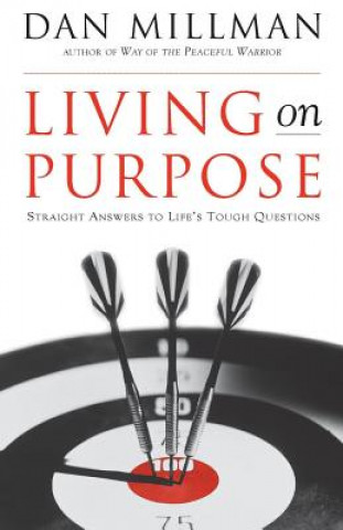 Könyv Living on Purpose Dan Millman