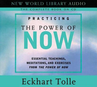 Hanganyagok Practicing the Power of Now Eckhart Tolle