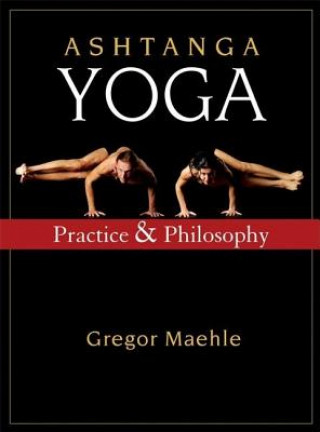 Книга Ashtanga Yoga Gregor Maehle