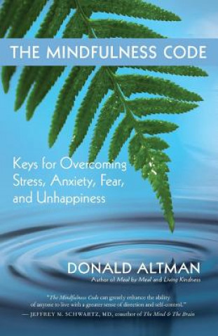 Knjiga Mindfulness Code Donald Altman