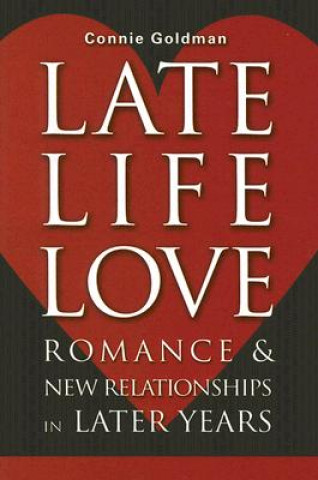 Livre Late-Life Love Connie Goldman