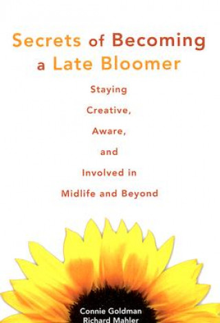 Livre Secrets of Becoming a Late Bloomer Connie Goldman