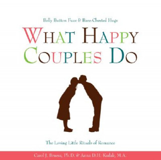 Kniha What Happy Couples Do Carol Bruess