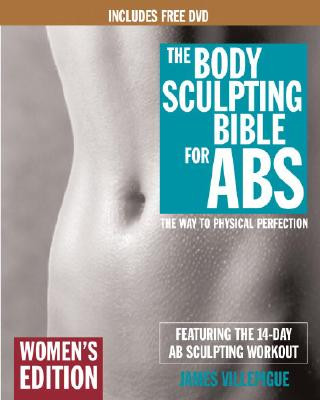 Carte Body Sculpting Bible For Abs: Women's Edition James Villepigue