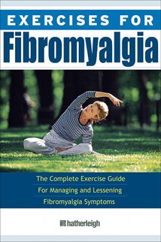 Kniha Exercises For Fibromyalgia Press Hatherleigh