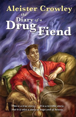 Carte Diary of a Drug Fiend Aleister (Aleister Crowley) Crowley