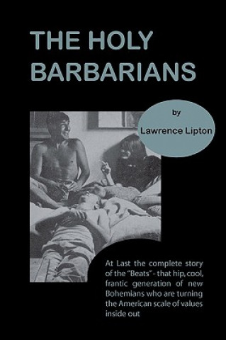Carte Holy Barbarians Lawrence Lipton