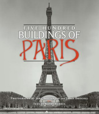 Carte Five Hundred Buildings Of Paris Kathy Borrus